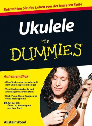 Ukulele für Dummies (Fur Dummies) von Alistair Wood (11. Oktober 2012) Taschenbuch