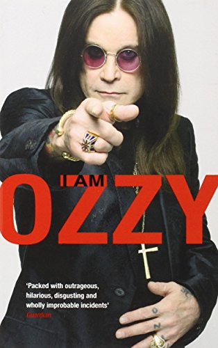I Am Ozzy by Ozzy Osbourne (13-May-2010) Paperback