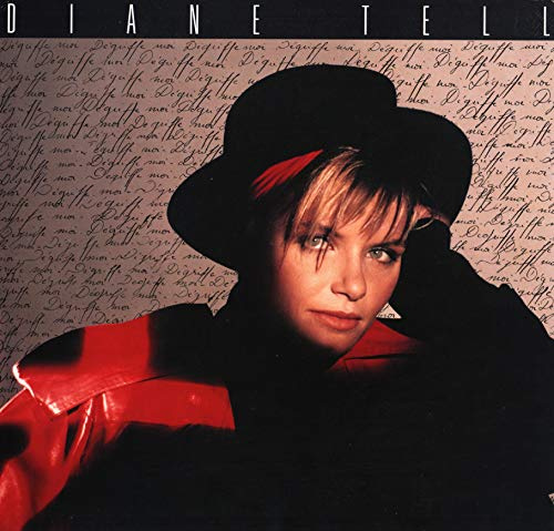 Diane Tell – Dégriffe Moi ( Vinyle, album 33 tours 12 ) Pathé Marconi – EMI 7904211 , 1988 – Dégriffe-Moi – Les Yuppies – K’méléon – La Belle du Port - Je pense à Toi comme Je t’Aime – Party’s – Y’a quelqu’un sous les roues – Suffit d’un rire – Apache – Ballade de K’méléon