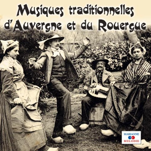 Musiques Traditionneles D'Auvergne Et du Rouergue