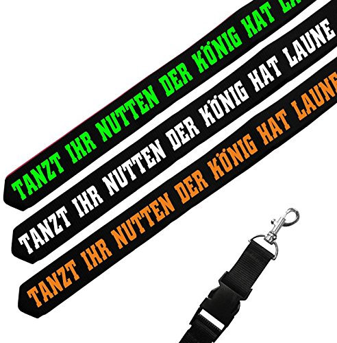 Schlüsselband lang lanyard Tanzt ihr Nutten der König hat Laune lustige Sprüche