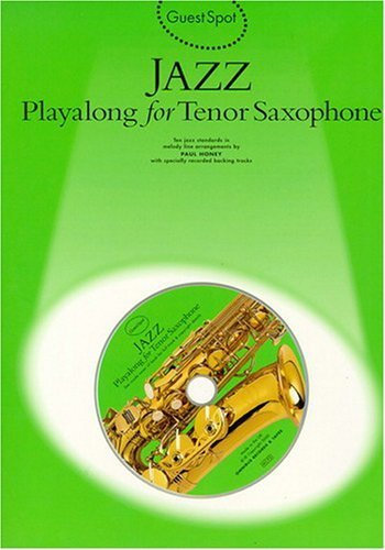 Jazz Playalong for Tenor Saxophone (Guest spot) by Honey, Paul (2000) Paperback
