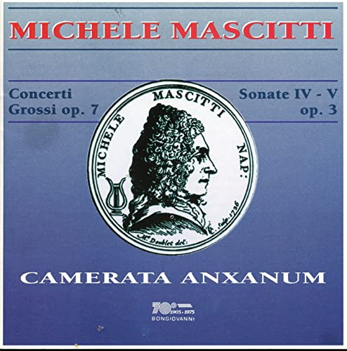 Mascitti: Concerti Grossi Op. 7