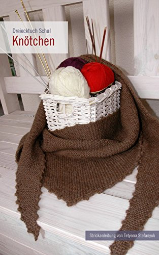 Dreiecktuch Schal Knötchen: Strickanleitung (Die Maschen Ecke 2)