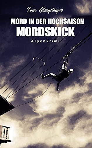 Mordskick: Mord in der Hochsaison