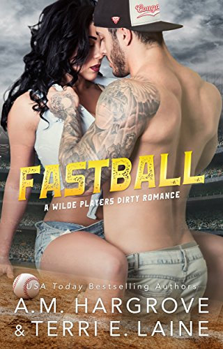 Fastball (The Wilde Players Dirty Romances Book 2) (English Edition)