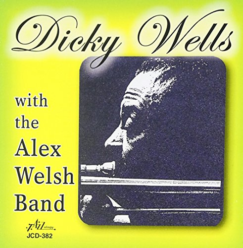 Dicky Wells With The Alex Welsh Band