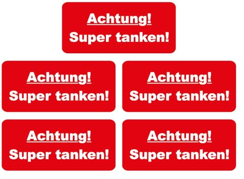 iSecur 5 Stück Achtung Super tanken Sticker 7x3 cm Fensterscheiben - hin440 | Hinweis-Aufkleber für Auto LKW Maschinen und Tankdeckel, außenklebend für Fensterscheiben, UV-wetterfest, waschanlagenfest