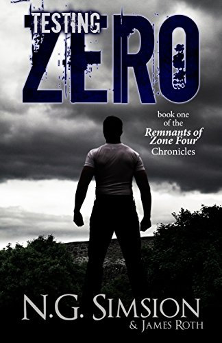 Testing Zero: a dystopian post-apocalyptic science fiction series (Remnants of Zone Four Chronicles Book 1) (English Edition)