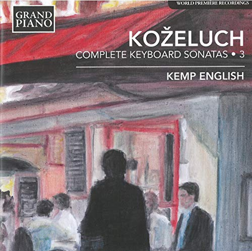 Kozeluch: Keyboard Sonatas Vol. 3