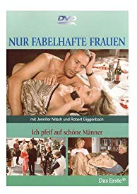 Nur fabelhafte Frauen - Ich pfeif auf schöne ...