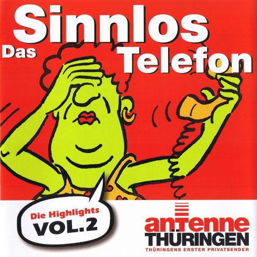 Das Sinnlos Telefon - Vol. 2 / Antenne Th??ringen Antenne Th??ringen