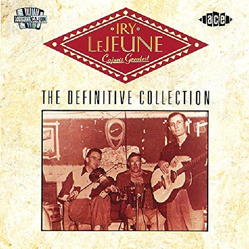 Cajun'S Greatest: the Definitive Collection