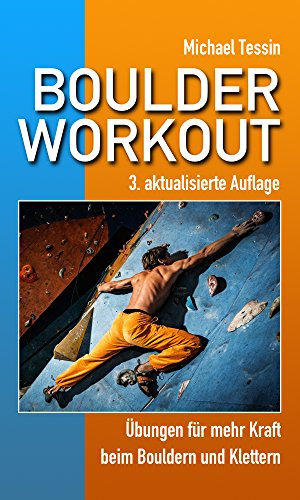 Boulder-Workout: Übungen für mehr Kraft beim Bouldern und Klettern