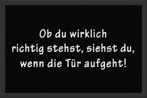 Fussmatte Ob du wirklich richtig steht,... Fussabtreter, Schmutzmatte, Türvorleger FUN