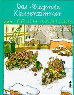 Das fliegende Klassenzimmer. Ein Roman für Kinder [161. Aufl.]