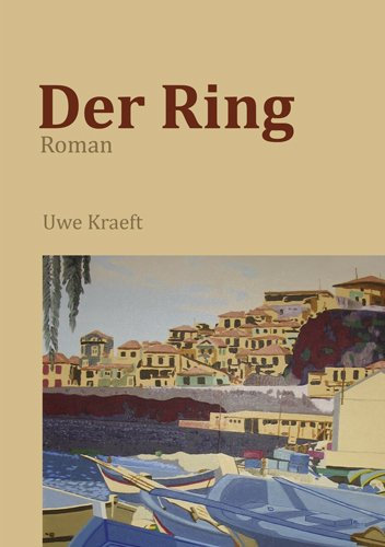 Der Ring - Roman (German Edition)