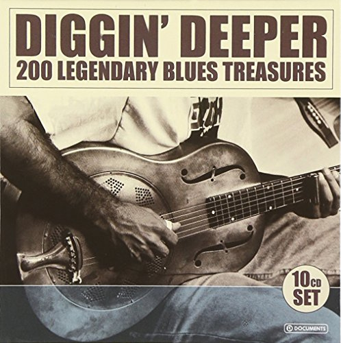 Diggin' Deeper - 200 legendäre Blues Welthits