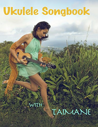 Ukulele Songbook With Taimane (English Edition)