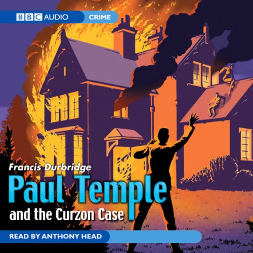 Paul Temple and the Curzon Case (Unabridged)