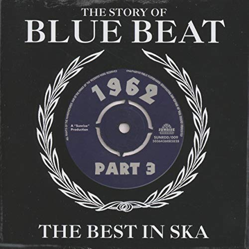 Story Of Blue Beat 1962, Vol. 3