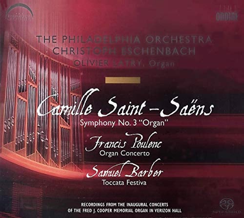 Saint-Saens - Symphony No. 3 'Organ'/Poulenc - Organ Concerto/Barber - Toccata Festiva