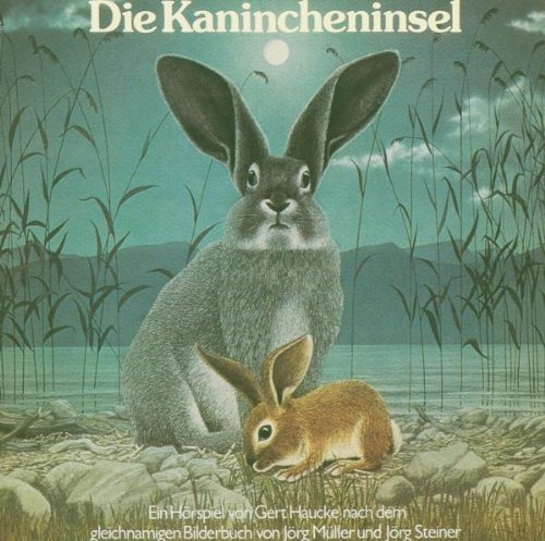 Die Kanincheninsel,1 Audio-CD: Ein Hörspiel nach dem gleichnamigen Bilderbuch