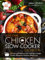 Low Carb Chicken Slow Cooker Cookbook: 40 Easy and Delicious Low Carb Slow Cooker Chicken Recipes for Extreme Weight Loss (English Edition)