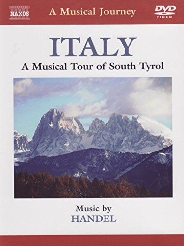 Handel: Italy South Tyrol (Musical Tour South Tyrol) (Naxos DVDTravelogue: 2.110297) [UK Import]