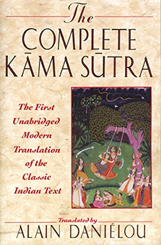 The Complete Kama Sutra: The First Unabridged Modern Translation of the Classic Indian Text (English Edition)