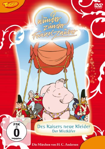 WunderZunderFunkelZauber Vol. 5 - Die Märchen des Hans Christian Andersen: Des Kaisers neue Kleider