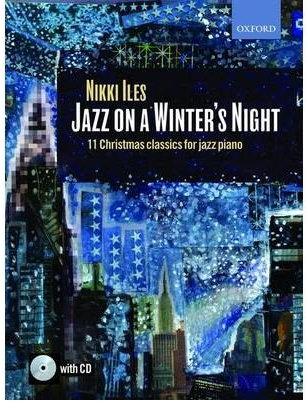[(Jazz on a Winter's Night: 11 Christmas Classics for Jazz Piano)] [Author: Nikki Iles] published on (August, 2009)