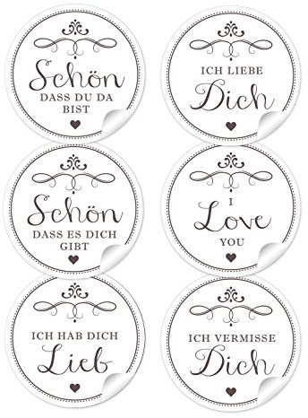 24 STICKER: 24 Etiketten in Weiß mit 6 verschiedene Texten • 4 cm, rund, matt Schön, dass du da bist Schön, dass es Dich gibt Ich hab Dich lieb Ich liebe Dich I love you Ich vermisse Dich