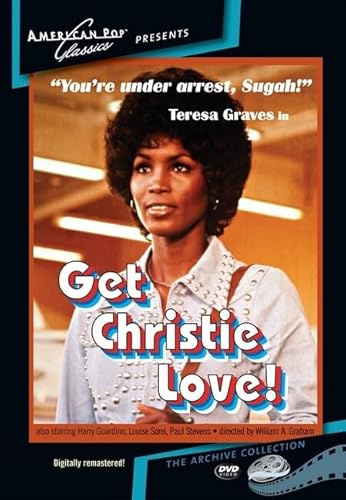 Get Christie Love!