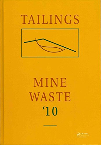 [(Tailings and Mine Waste 2010 2010 : Proceedings of the 14th International Conference, Vail, Colorado, USA, 17-20 October 2010)] [Edited by The Organizing Committee of the 14th International Conference on Tailings and Mine Waste] published on (November, 2010)