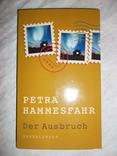 Petra Hammesfahr: Der Ausbruch