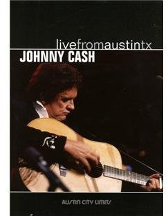 Johnny Cash - Live from Austin, TX