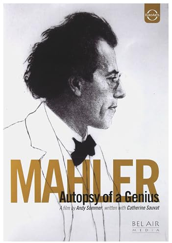 Mahler: Autopsy Of Genius [2011]