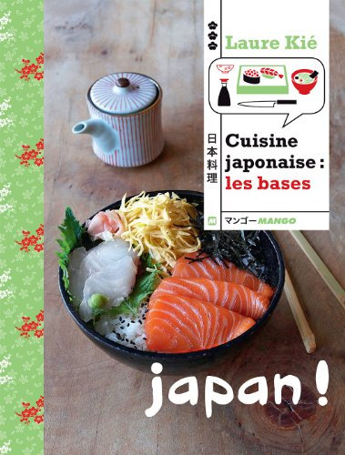 Cuisine japonaise : les bases: Japan ! (EASY)