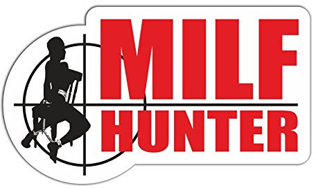 Spaß Kostet Wetterfester Aufkleber Milf Hunter 12 oder 70cm mom Mutter Sex Porno Geschenk