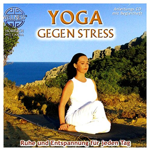Yoga gegen Stress - Ruhe und Entspannung für jeden Tag (inkl. Begleitheft)