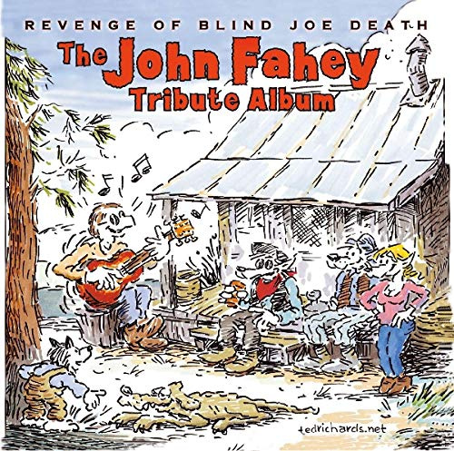 Revenge of Blind Joe Death: the John Fahey Tribute Album