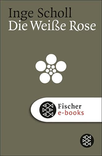 Die Weiße Rose (Die Zeit des Nationalsozialismus – »Schwarze Reihe«)
