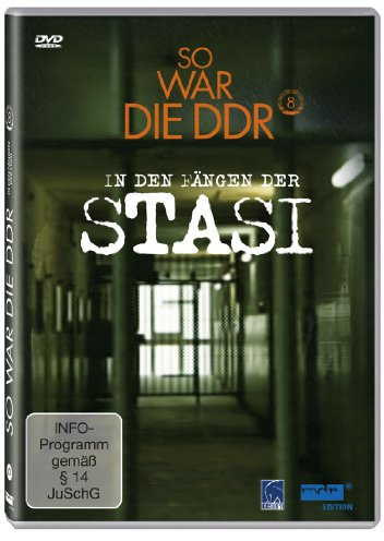 So war die DDR Vol. 8: In den Fängen der Stasi