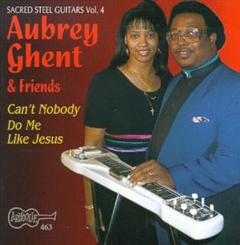 Can't Nobody Do Me Like Jesus - Sacred Steel 4
