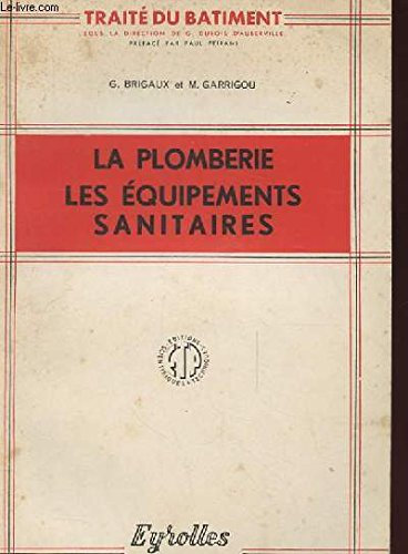LA PLOMBERIE LES EQUIPEMENTS SANITAIRES.