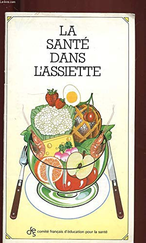 BROCHURE. LA SANTE DANS L ASSIETTE.