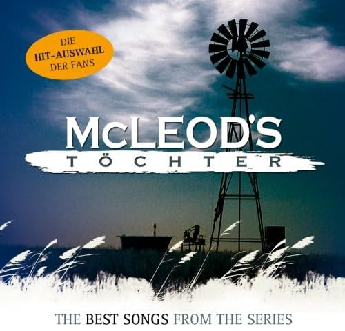 McLeods Töchter - The Best Songs From The Series