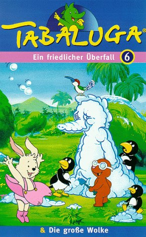 Tabaluga 6 - Ein friedlicher Überfall [VHS]