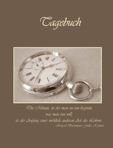 TageBuch A4 - Die Minute, in der man zu tun beginnt, was man tun will . . .: Genug Platz für dein Leben - fast DIN A4, Diary, Notizbuch, liniert